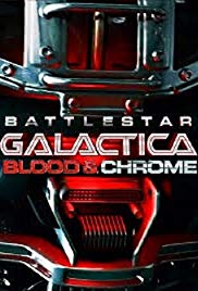 Battlestar Galactica: Blood &amp; Chrome (2012)