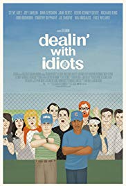 Watch Full Movie : Dealin with Idiots (2013)