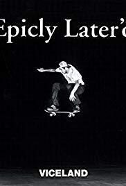 Epicly Laterd (2011)