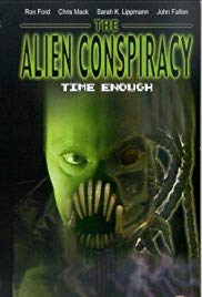 Time Enough: The Alien Conspiracy (2002)