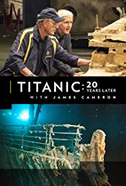 Watch Full Movie : Titanic: 20 Years Later with James Cameron (2017)