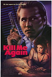 Watch Full Movie :Kill Me Again (1989)