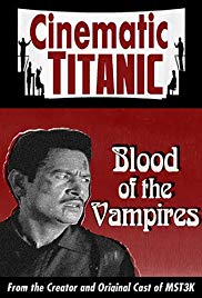 Cinematic Titanic: Blood of the Vampires (2009)