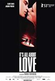 Its All About Love (2003)