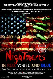 Nightmares in Red, White and Blue: The Evolution of the American Horror Film (2009)