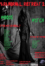 Paranormal Retreat 2The Woods Witch (2016)