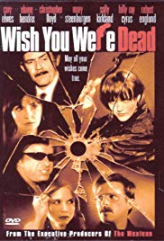Wish You Were Dead (2001)