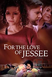 For the Love of Jessee (2018)
