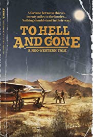 Watch free full Movie Online To Hell and Gone (2019)