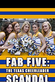 Fab Five: The Texas Cheerleader Scandal (2008)