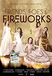 Watch free full Movie Online Friends, Foes & Fireworks (2018)