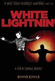 White Lightnin (2009)
