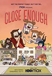 Close Enough (2020 )