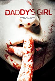 Watch Full Movie : Daddys Girl (2018)