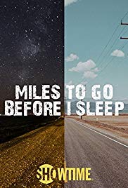 Watch free full Movie Online Miles to Go Before I Sleep (2016)