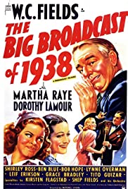 Watch free full Movie Online The Big Broadcast of 1938 (1938)