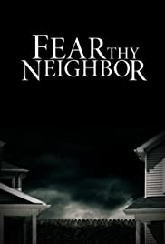 Watch Full Tvshow :Fear Thy Neighbor (20142019)