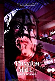 Phantom of the Mall: Erics Revenge (1989)