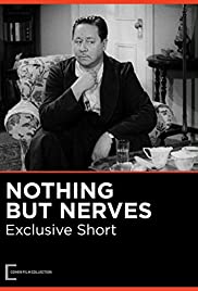 Nothing But Nerves (1942)