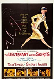 The Lieutenant Wore Skirts (1956)