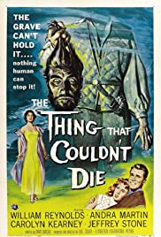 The Thing That Couldnt Die (1958)