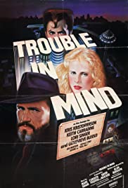 Watch Full Movie :Trouble in Mind (1985)