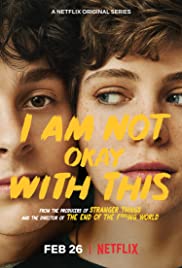 Watch Full Movie : I Am Not Okay with This (2020 )