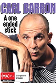 Carl Barron: A One Ended Stick (2013)