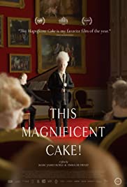 Watch Full Movie : This Magnificent Cake! (2018)