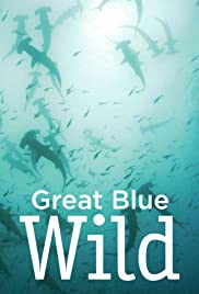 Watch Full Tvshow :Great Blue Wild (2015)