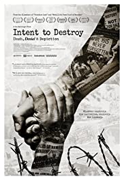 Intent to Destroy: Death, Denial & Depiction (2017)