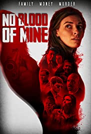 Watch free full Movie Online No Blood of Mine (2016)