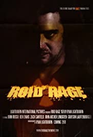 Roid Rage (2011)
