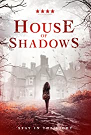 Watch Full Movie :House of Shadows (2020)