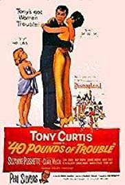 40 Pounds of Trouble (1962)