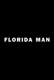 Florida Man (2015)