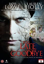 Too Late to Say Goodbye (2009)