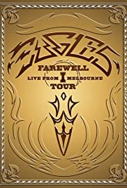Watch free full Movie Online Eagles: The Farewell 1 Tour  Live from Melbourne (2005)