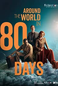 Watch Full Tvshow :Around the World in 80 Days (2021)