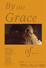 Watch free full Movie Online By the Grace of  (2021)