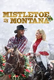 Watch free full Movie Online Mistletoe in Montana (2021)