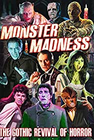 Monster Madness The Gothic Revival of Horror (2015)