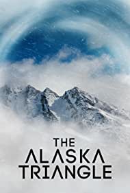 Watch free full Movie Online The Alaska Triangle (2020)