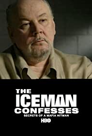 Watch free full Movie Online The Iceman Confesses: Secrets of a Mafia Hitman (2001)