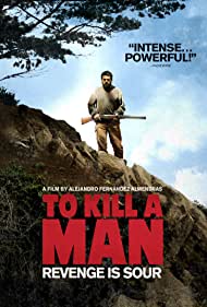 Watch free full Movie Online To Kill a Man (2014)