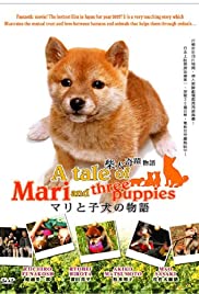 Watch free full Movie Online A Tale of Mari and Three Puppies (2007)