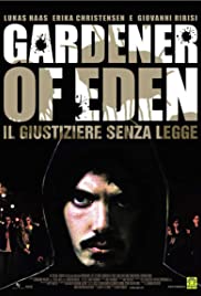 Gardener of Eden (2007)