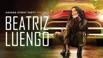 Watch Full Movie :Havana Street Party Presents: Beatriz Luengo (2021)