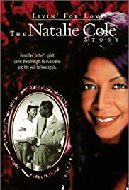 Watch Full Movie :Livin for Love: The Natalie Cole Story (2000)