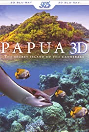 Papua 3D the Secret Island of the Cannibals (2013)